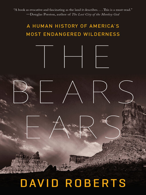 Title details for The Bears Ears by David Roberts - Wait list